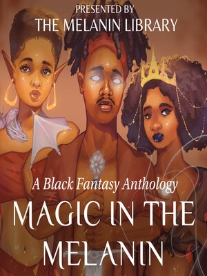 Magic in the Melanin - Audiobook